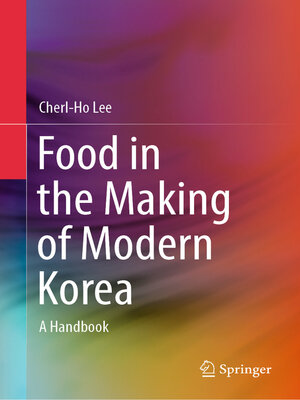 cover image of Food in the Making of Modern Korea